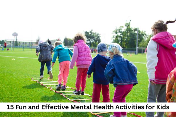 mental health activities for kids​