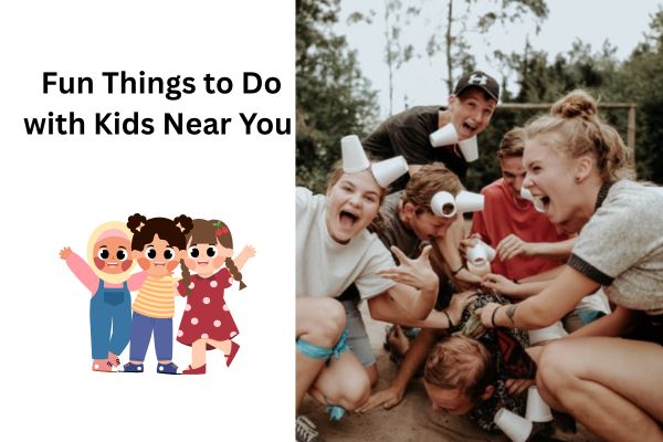 fun things to do with kids