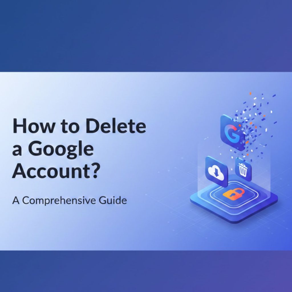 how to delete google account